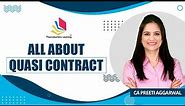 All about Quasi Contract | Indian Contract Act 1872