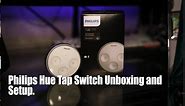 Philips Hue Tap Switch Unboxing And Setup