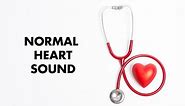 Normal Heart Sounds - MEDZCOOL