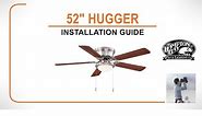 Hugger Ceiling Fan Installation Guide