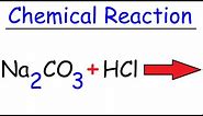 Na2CO3 + HCl - Sodium Carbonate + Hydrochloric Acid
