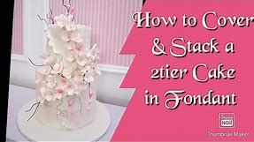 how to cover, stack and decorate a 2 tier fondant cake