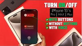 iPhone 15/Pro/Max: How to Turn ON and OFF! [Without Power Button]