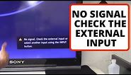 How to fix No Signal HDMI on SONY TV | No picture from my video device when using an HDMI connection