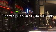 Working the World with the Yaesu FTDX 9000 MP..