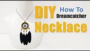 DIY Tutorial - How To Make a Boho Dreamcatcher Necklace ?