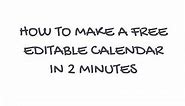 How to make a free editable calendar