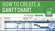 How to Create a Gantt Chart in Google Sheets