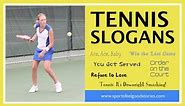 75 Tennis Slogans, Phrases, and Sayings to Inspire Your Team
