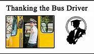 Why Do We Thank The Bus Driver? | Lessons in Meme Culture