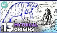The Real Origins of 13 Mythical Creatures