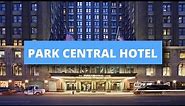 Park Central Hotel, Best Hotel Recommendations