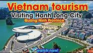 Vietnam tourism | Visiting Hanh Long City in Quang Ninh Province