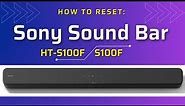 Resetting Sony Sound Bar HT-S100F / S100F