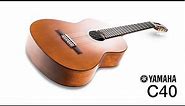 Yamaha C40II Classical Guitar Overview