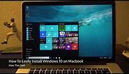 How To Easily Install Windows 10 on Macbook