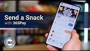Send a Snack with 365Pay