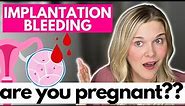 Implantation Bleeding: A Sign Of Pregnancy? What Could It Mean?