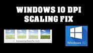 FIX !!! DPI Scaling on desktop in windows 10