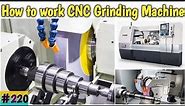 What is CNC grinding machine || How to work CNC grinding machine ||CNC cylindrical grinding machine