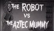 The Robot vs. the Aztec Mummy (1958) [Adventure] [Horror] [Science Fiction]