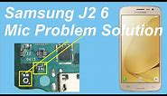 samsung j2 6 mic problem solution || samsung j2 pro mic problem solution