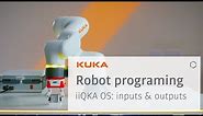 KUKA robot programming with iiQKA OS: inputs and outputs