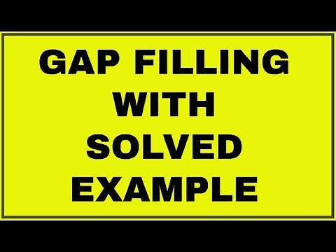 GAP FILLING WITH SOLVED EXAMPLE // Easy Learning With Himaal
