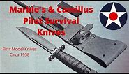 Marbles Pilot Survival Knife & the 1st Camillus Pilot Survival Knife