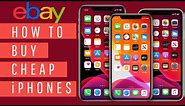 How to Buy CHEAP iPhones on eBay (Everything You Need to Know)
