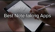 The best note-taking apps for the iPad and Apple Pencil