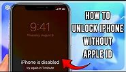How to Unlock iPhone without Apple ID, Password | Unlock iPhone with 2 Tips