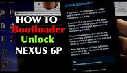 Nexus 6P How To Unlock The Bootloader ! EASIEST Method!