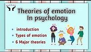 Theories of emotion | psychology | Psych Healers