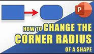 How to CHANGE CORNER RADIUS of a Shape in PowerPoint (Easily!) - ROUND CORNERS