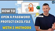 Open A Password Protect Excel File with 3 Methods (No Software & 100% Free)