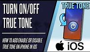 How to Turn ON or Turn OFF True Tone on iPhone (iOS)