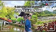 🎎EPIC 9-Day Trip in Kyushu Japan - Part 1 | Fukuoka & Kurokawa | Hakata Ramen, Private Onsen & More!