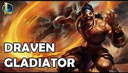 Gladiator Draven Skin Spotlight from League of Legends