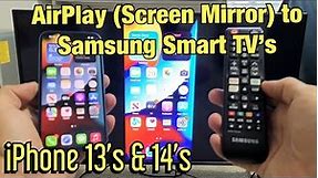 iPhone 13's & 14's: How to AirPlay to Samsung Smart TV (wireless screen mirror)
