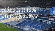 Tour Estadio BBVA De Monterrey - Futbol Por el Mundo