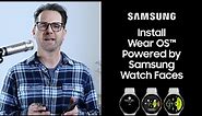 Install Wear OS™ Powered by Samsung Watch Faces