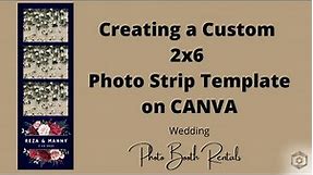 How to create 2x6 Photo Booth Templates in CANVA