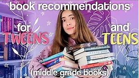 Book Recommendations for TWEENS and TEENS | middle grade books