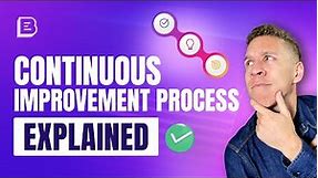 Continuous Improvement Process Explained