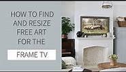 How to Find and Resize Free Art for the Frame TV