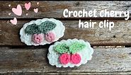 Crochet cherry Hair clip 🍒 | easy crochet tutorial
