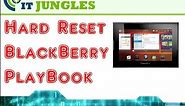 How to Hard Reset BlackBerry PlayBook