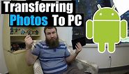 How to transfer photos from an Android smartphone or tablet to a PC