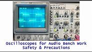 Oscilloscopes For Audio 101 - Part 2 - Safety and Precautions